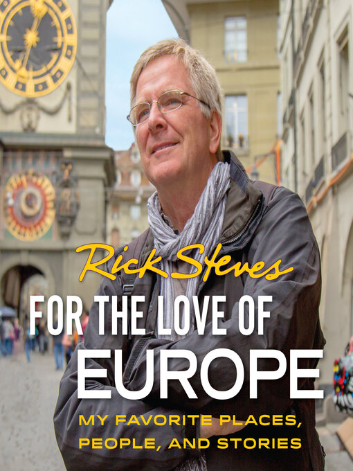 Title details for For the Love of Europe by Rick Steves - Wait list